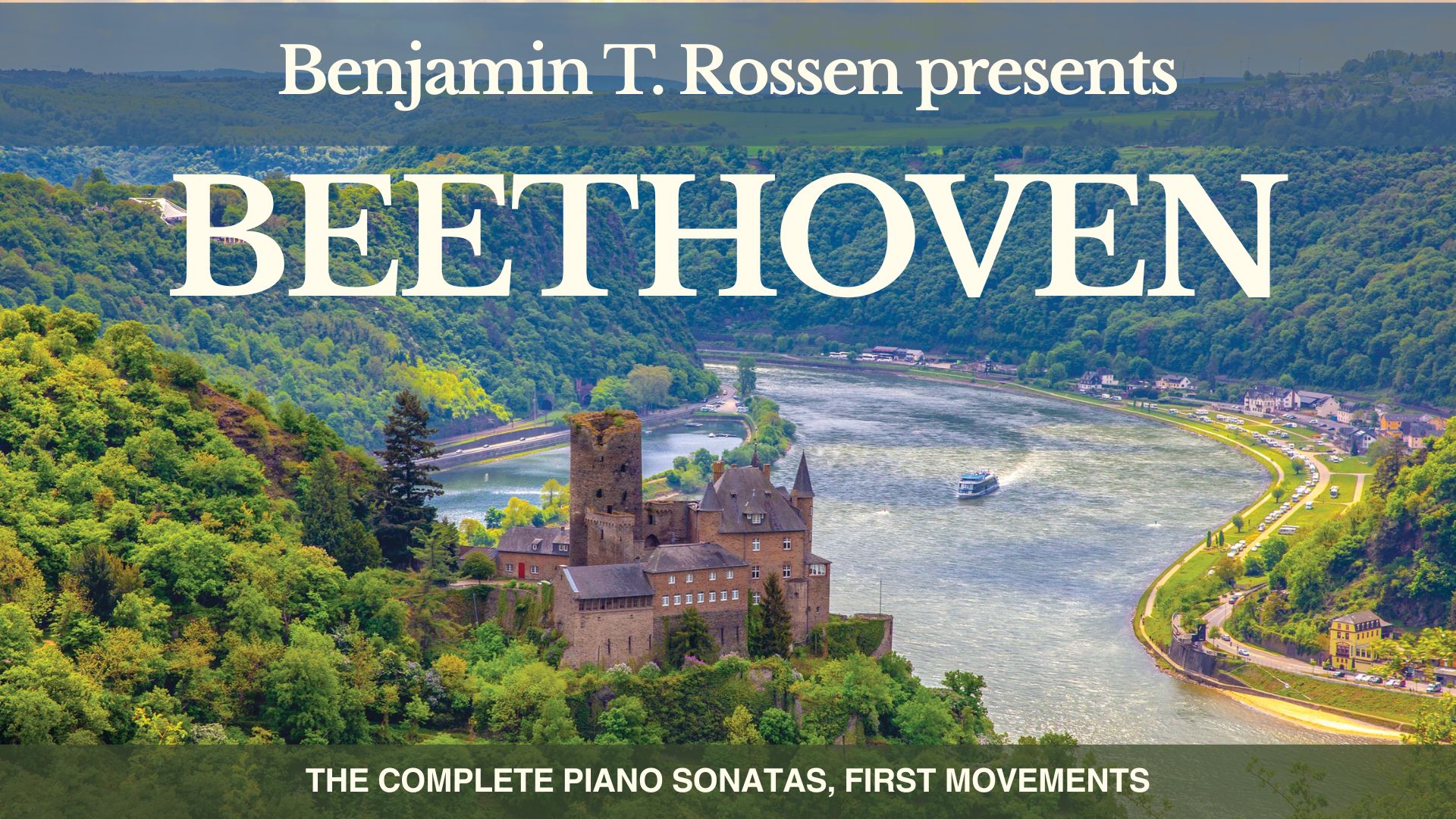 Benjamin T. Rossen Presents: The Beethoven Cycle